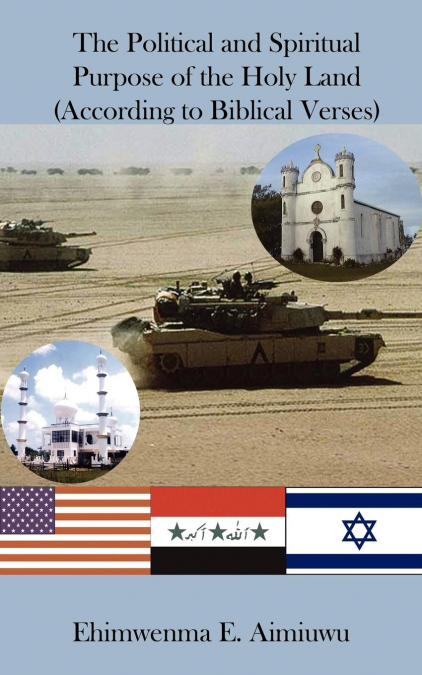 The Political and Spiritual Purpose of the Holy Land (According to Biblical Verses)