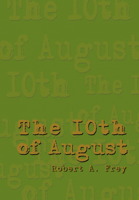 The 10th of August