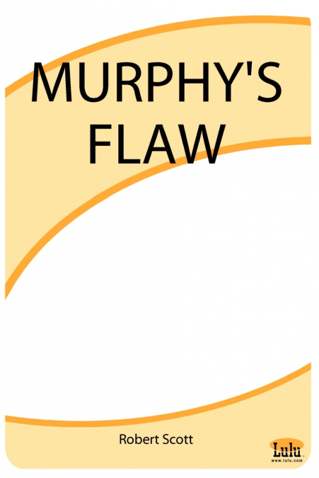 Murphy’s Flaw