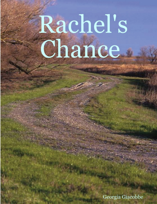 Rachel’s Chance
