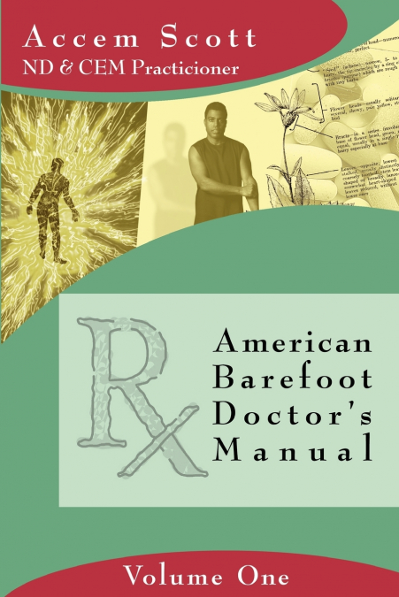 American Barefoot Doctor’s Manual
