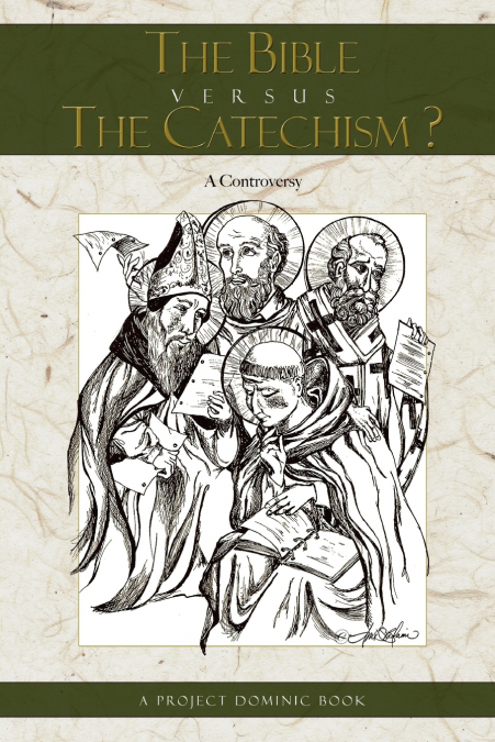 The Bible Versus the Catechism?