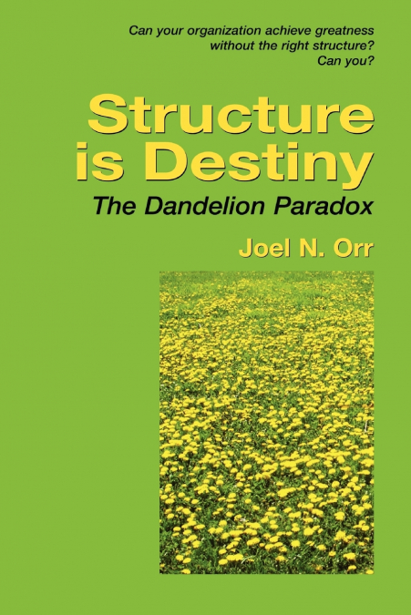 Structure Is Destiny