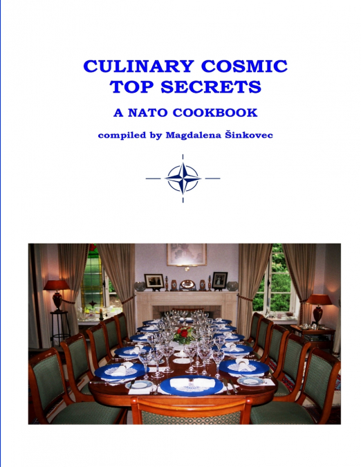 CULINARY COSMIC TOP SECRETS                                                           A NATO COOKBOOK