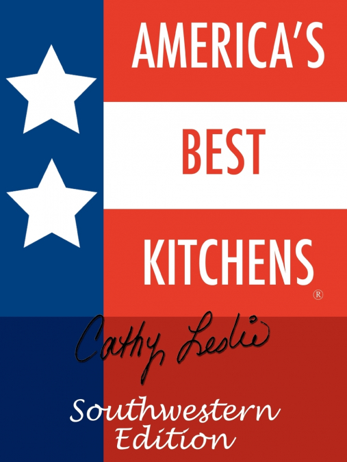 America’s Best Kitchens. Southwestern Edition