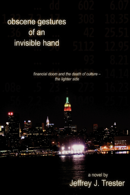 Obscene Gestures of an Invisible Hand