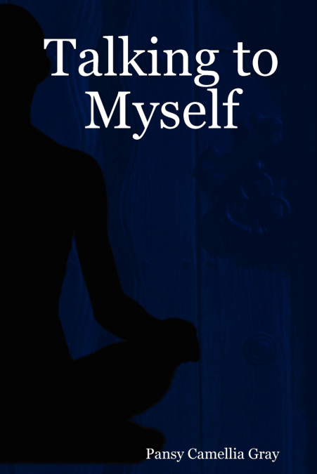 Talking to Myself