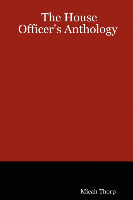 The House Officer’s Anthology
