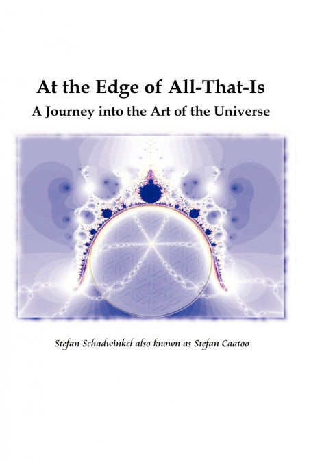 At the Edge of All-That-Is, a Journey Into the Art of the Universe