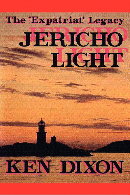 The ’Expatriat’ Legacy - Jericho Light
