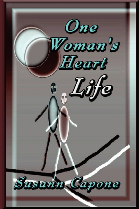 One Woman’s Heart/Life