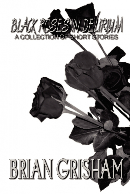 Black Roses In Delirium