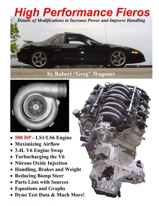 High Performance Fieros, 3.4L V6, Turbocharging, LS1 V8, Nitrous Oxide