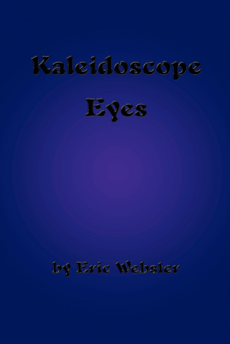 Kaleidoscope Eyes