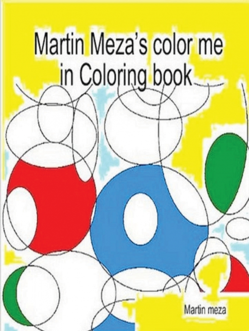 Martin Meza’s Color Me in Coloring Book