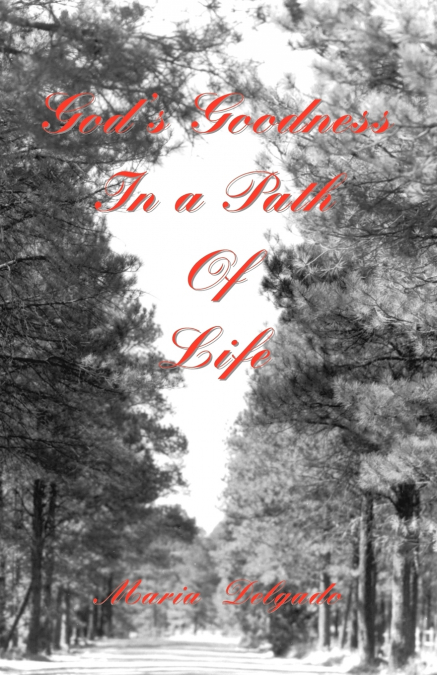 God’s Goodness in a Path of Life