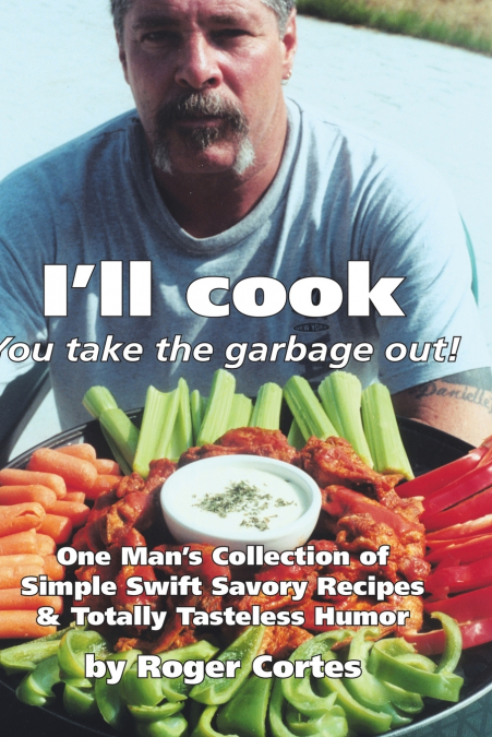 I’ll Cook, You Take the Garbage Out