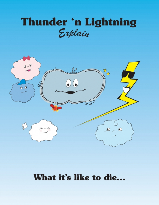Thunder ’N Lightning Explain What It’s Like to Die...