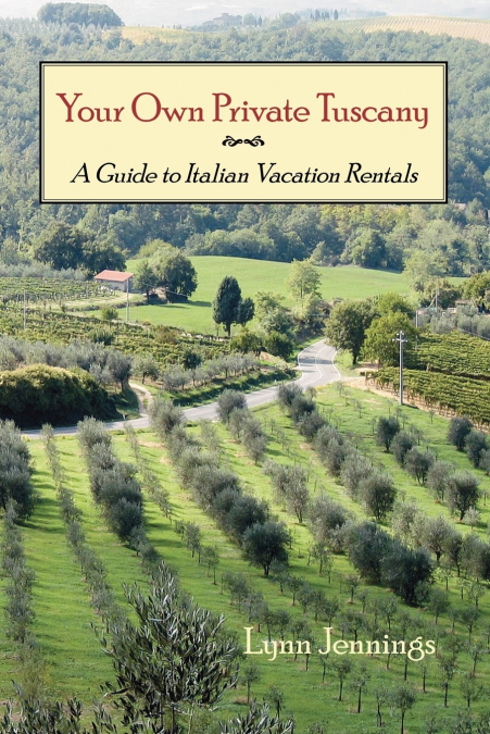 Your Own Private Tuscany