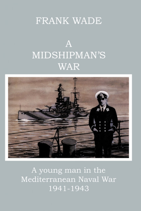 A Midshipman’s War