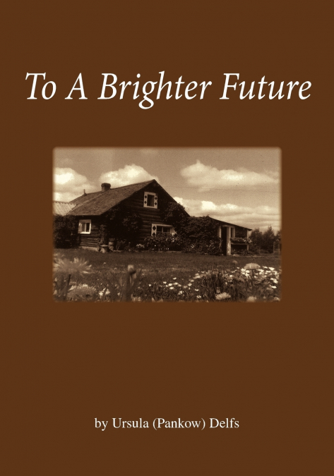 To a Brighter Future