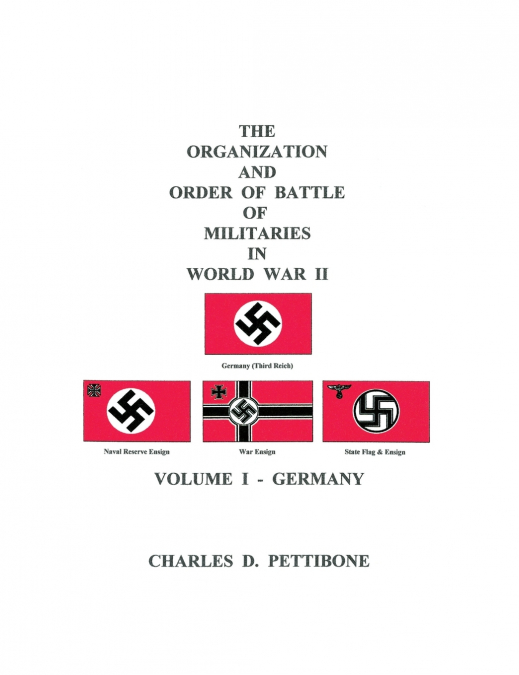 The Organization and Order of Battle of Militaries In World War II