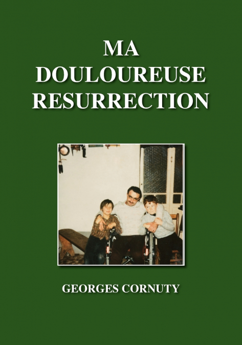 Ma Douloureuse Resurrection
