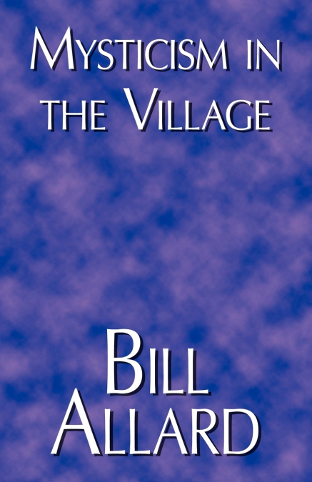 Mysticism in the Village