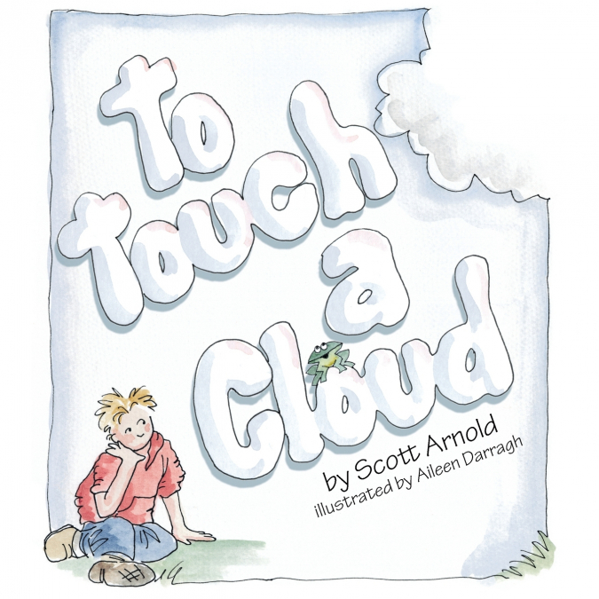 To Touch a Cloud