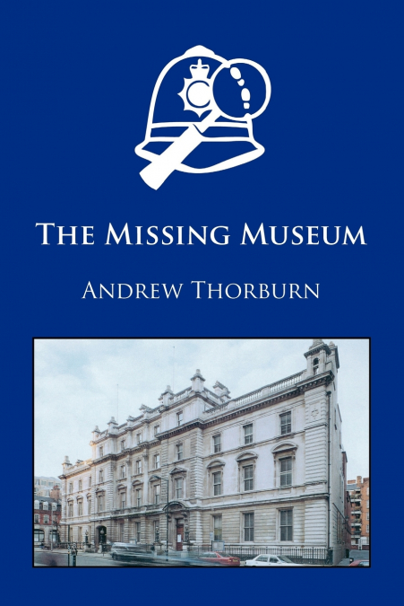 The Missing Museum