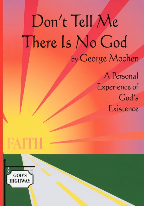 Don’t Tell Me There Is No God