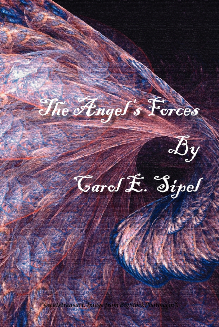 The Angel’s Forces