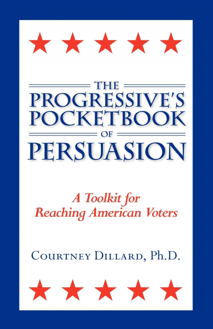 The Progressive’s Pocketbook of Persuasion