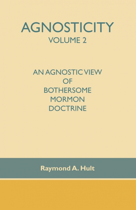 Agnosticity Volume 2