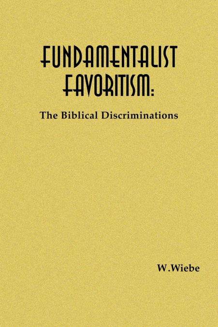 Fundamentalist Favoritism