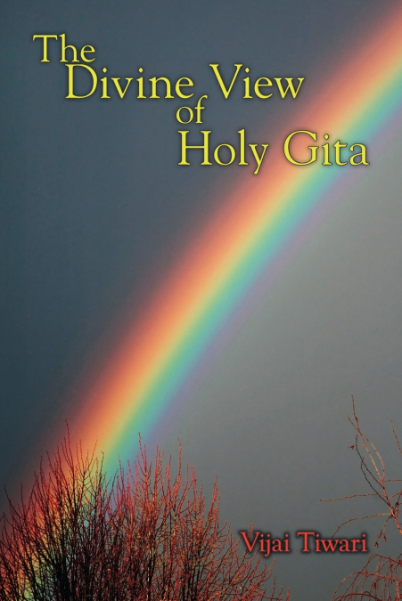 The Divine View of Holy Gita