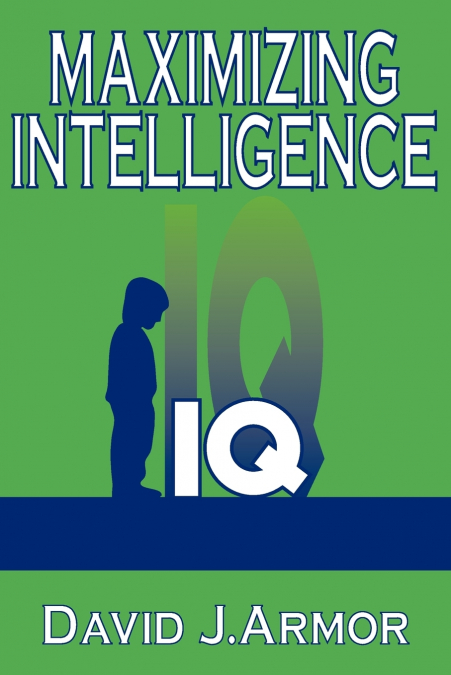 Maximizing Intelligence