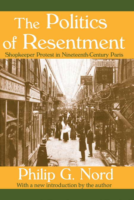 The Politics of Resentment