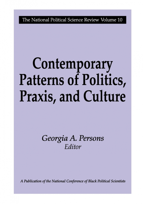 Contemporary Patterns of Politics, Praxis, and Culture