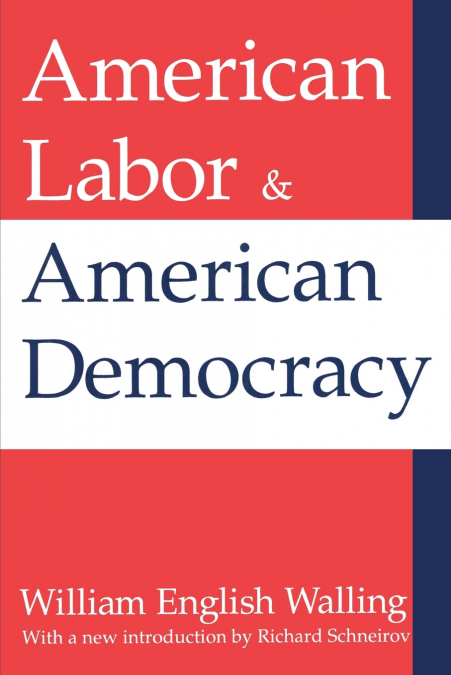 American Labor and American Democracy