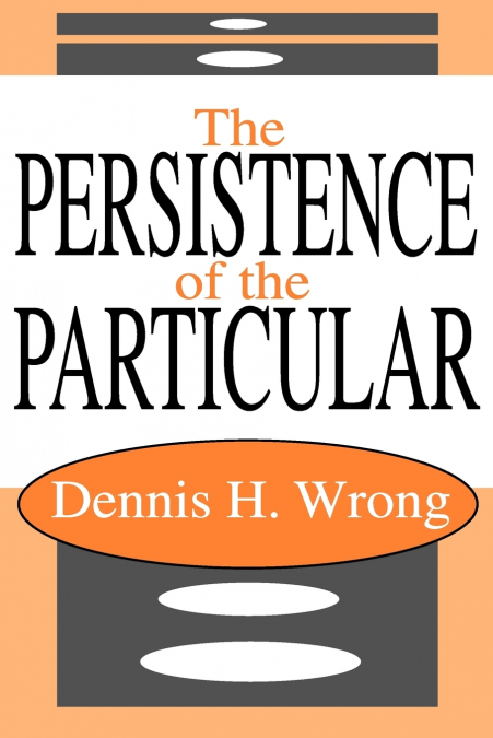 The Persistence of the Particular