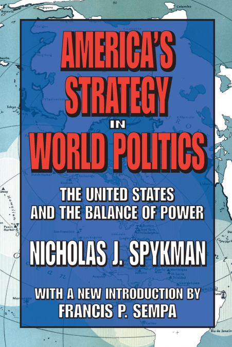 America’s Strategy in World Politics