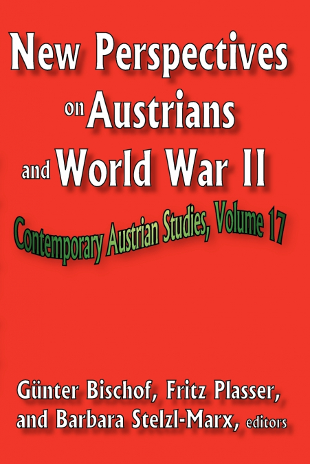 New Perspectives on Austrians and World War II