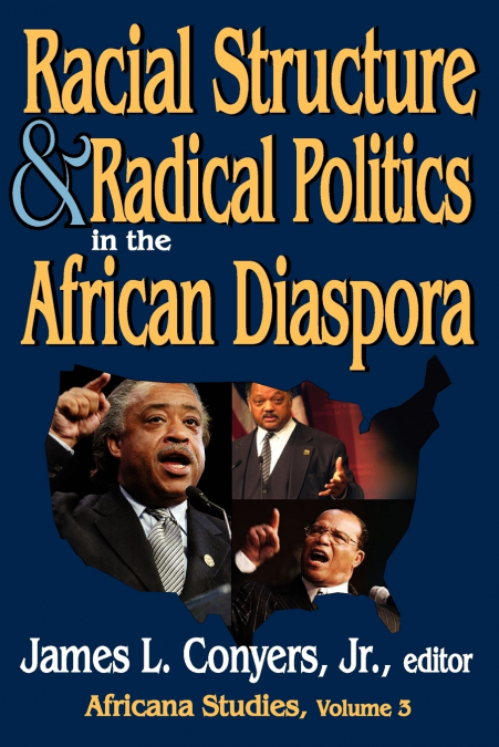 Racial Structure and Radical Politics in the African Diaspora