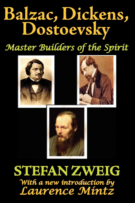 Balzac, Dickens, Dostoevsky