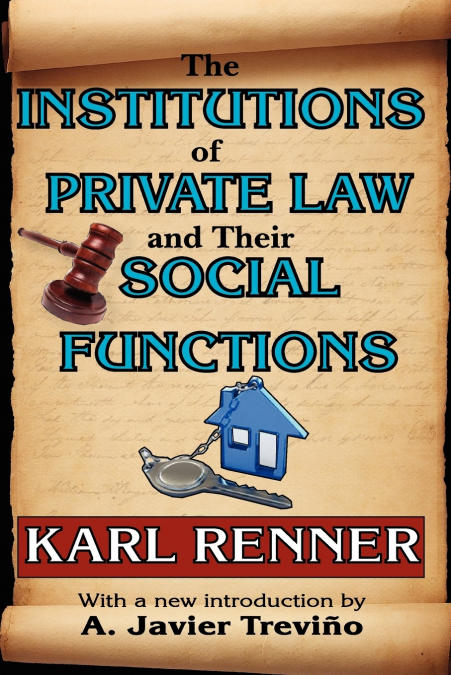 The Institutions of Private Law and Their Social Functions