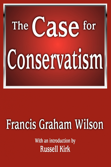 The Case for Conservatism