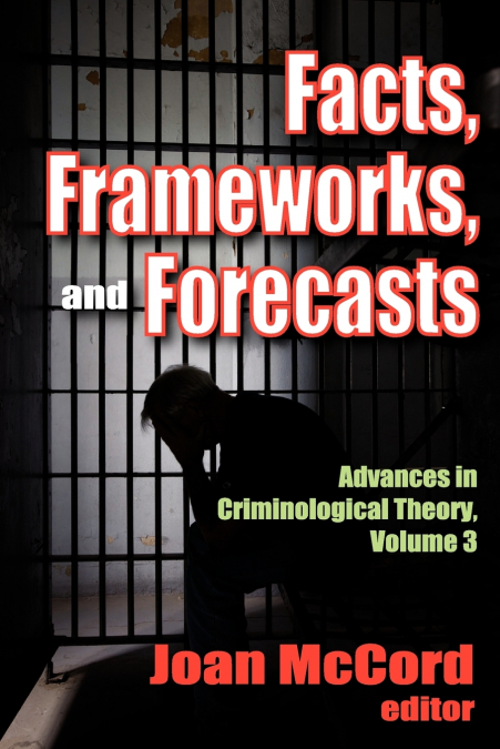 Facts, Frameworks, and Forecasts