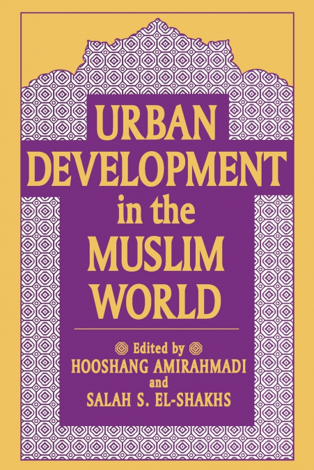 Urban Development in the Muslim World