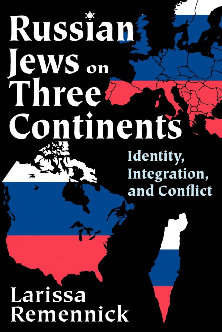 Russian Jews on Three Continents